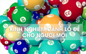 kinh nghiệm chơi lô đề